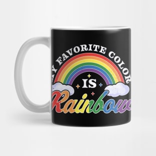 My Favorite Color Is Rainbow LGBTQ Gay Lesbian Pride Rainbow Mug